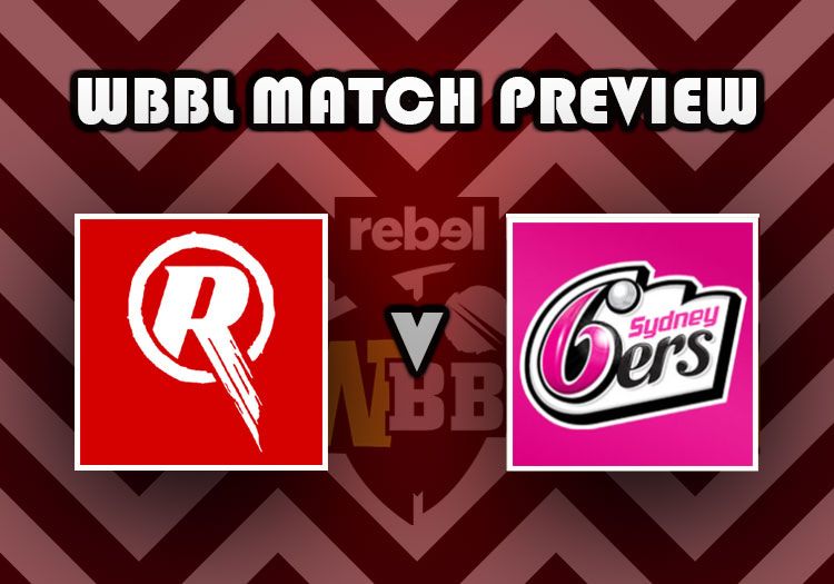 Wbbl Match Preview Melbourne Renegades V Sydney Sixers The Cricketer