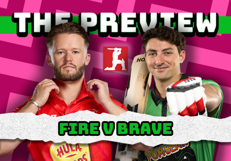 Welsh Fire V Southern Brave The Hundred Men S Match Preview The Cricketer