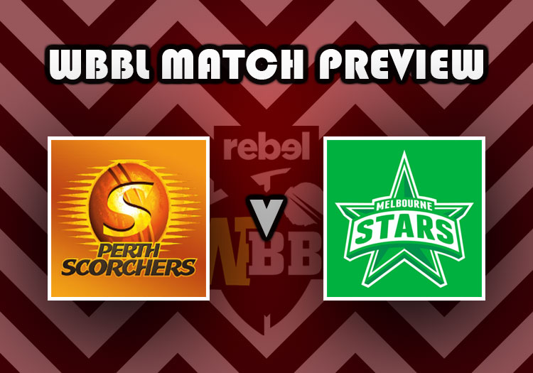 WBBL08 Match Preview: Perth Scorchers V Melbourne Stars | The Cricketer