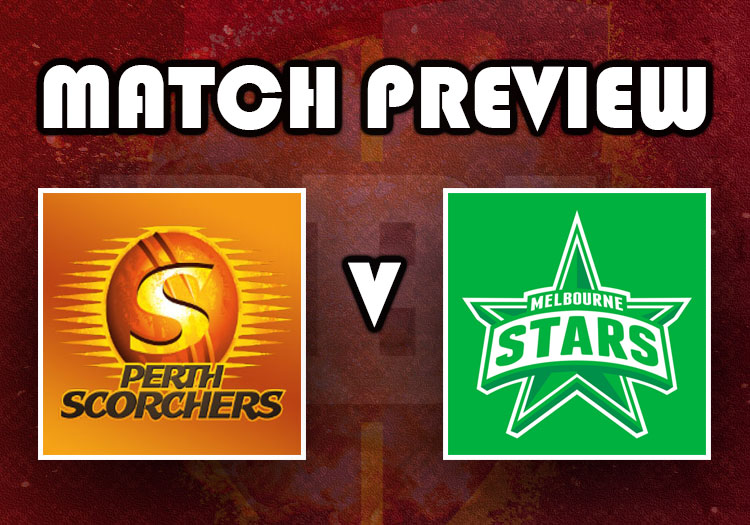 Big Bash 202223 match preview Perth Scorchers v Melbourne Stars The Cricketer